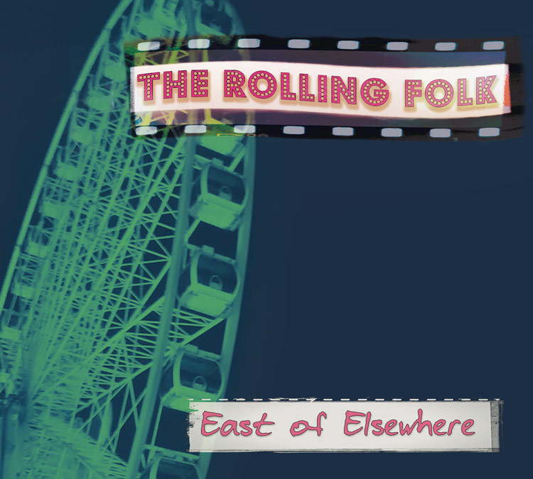 Rolloing Folk - East of Elsewhere